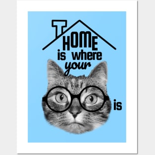 Home is where your cat is, cute cat design Posters and Art